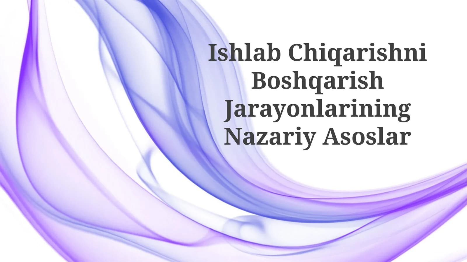 Ishlab Chiqarishni Boshqarish Jarayonlari