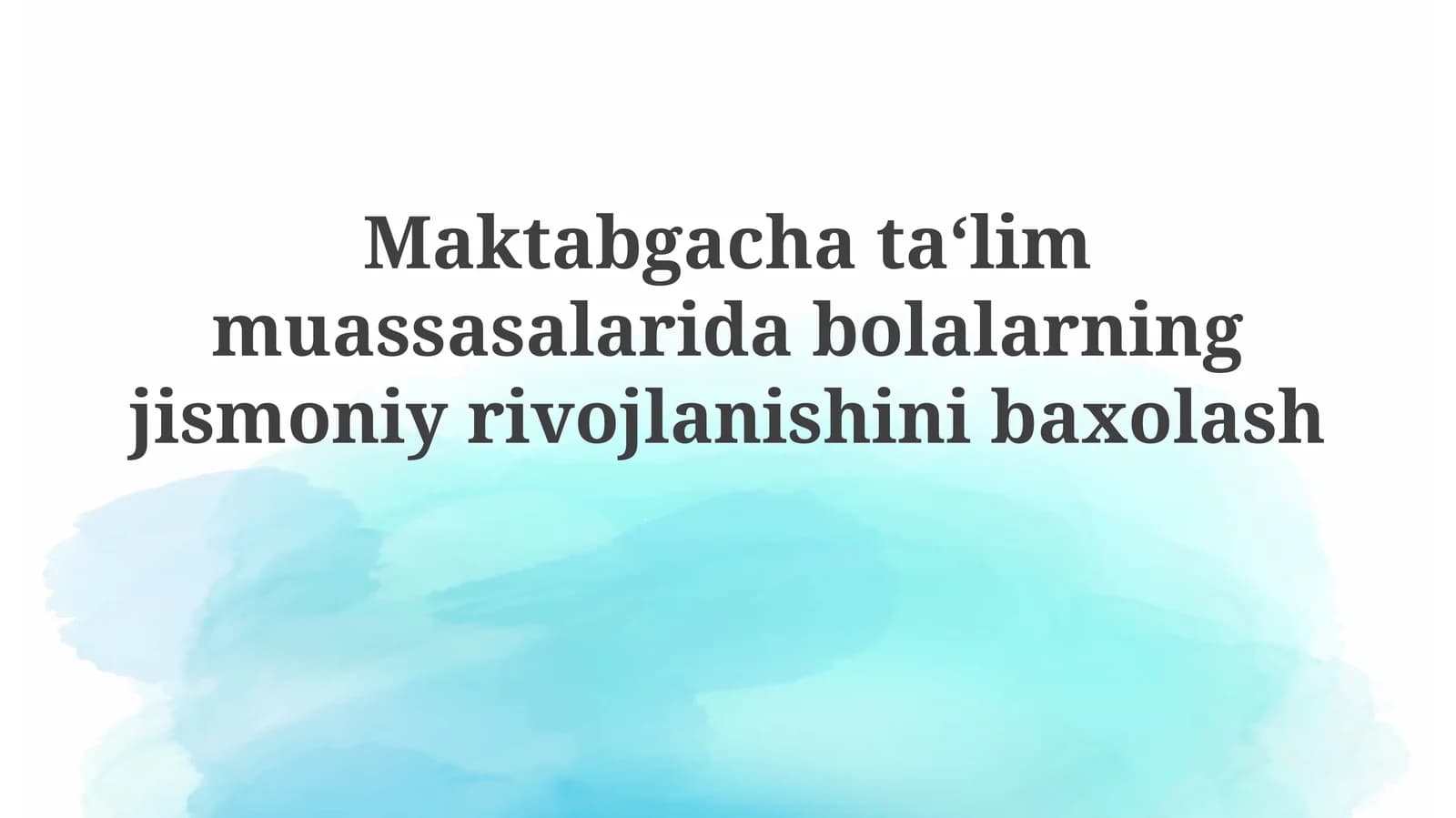 Jismoniy rivojlanish nazariy asoslari