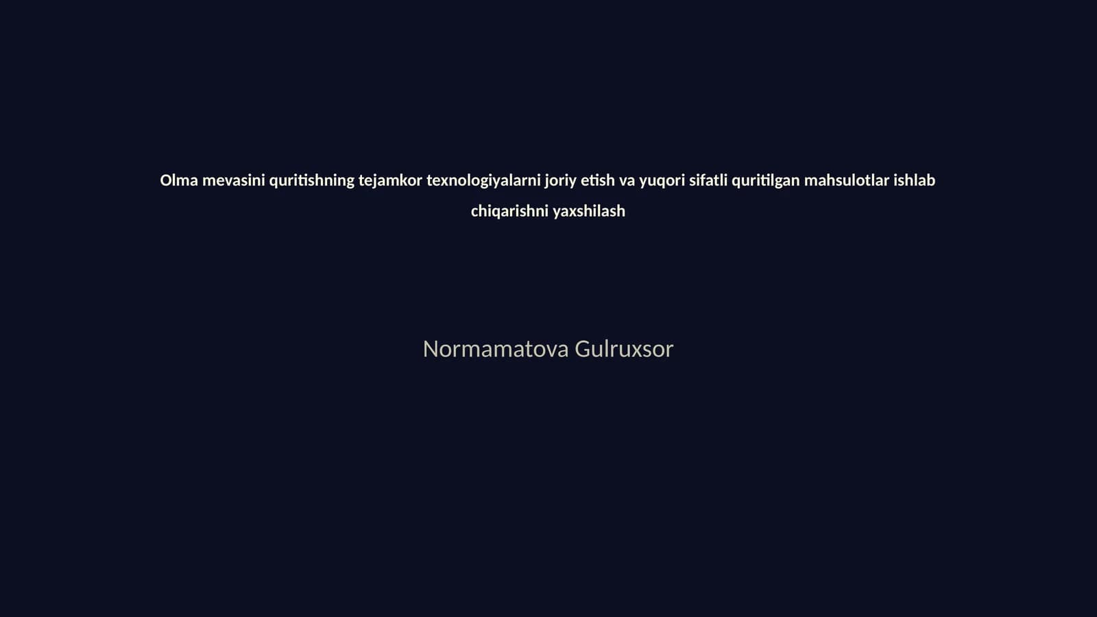 Olma mevasini quritish texnologiyalari