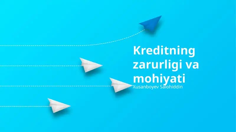 Kreditning zarurligi va mohiyati