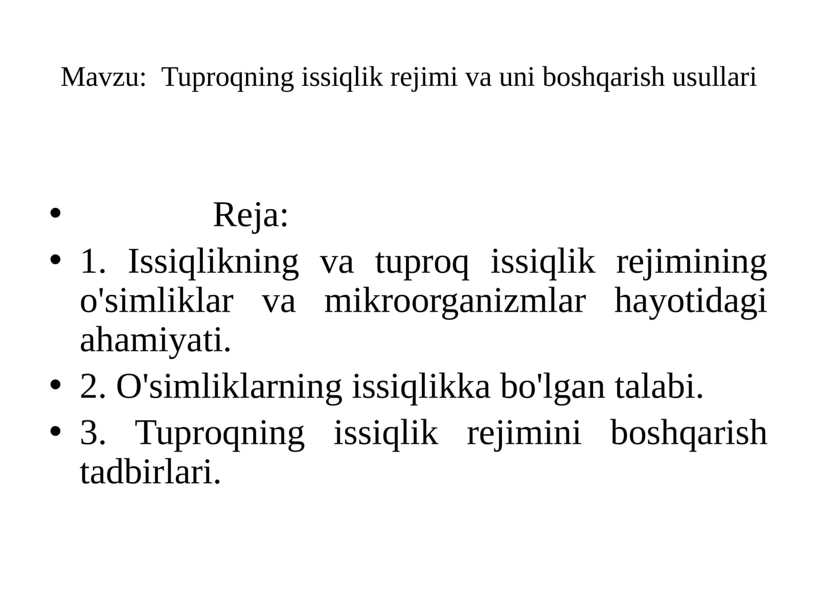 Tuproqning issiqlik rejimi va unib boshqarish usullari