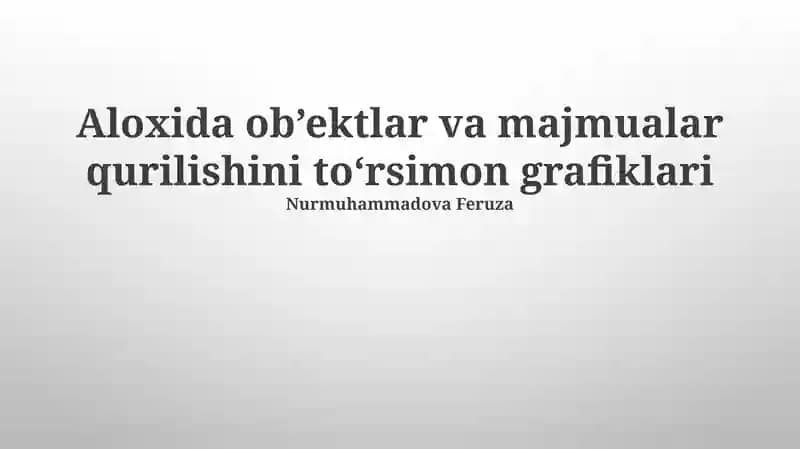 Aloxida ob’ektlar va majmualar qurilishini to‘rsimon grafiklari