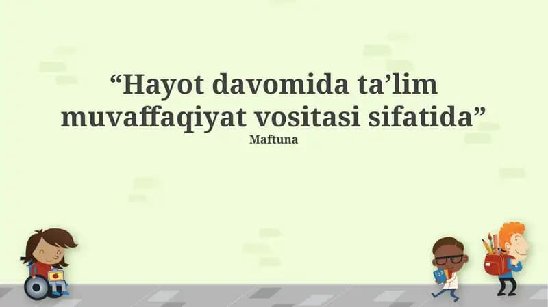 Umrbod ta'lim: Ta'rif, ahamiyat va afzalliklar