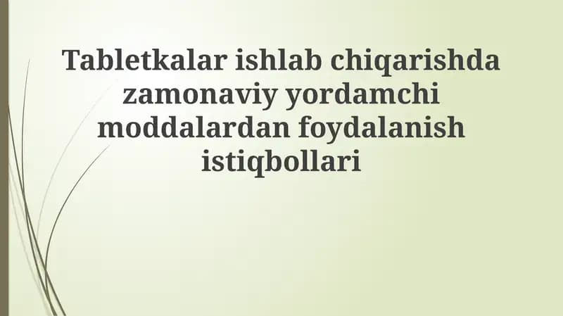 Zamonaviy yordamchi moddalardan foydalanish istiqbollari