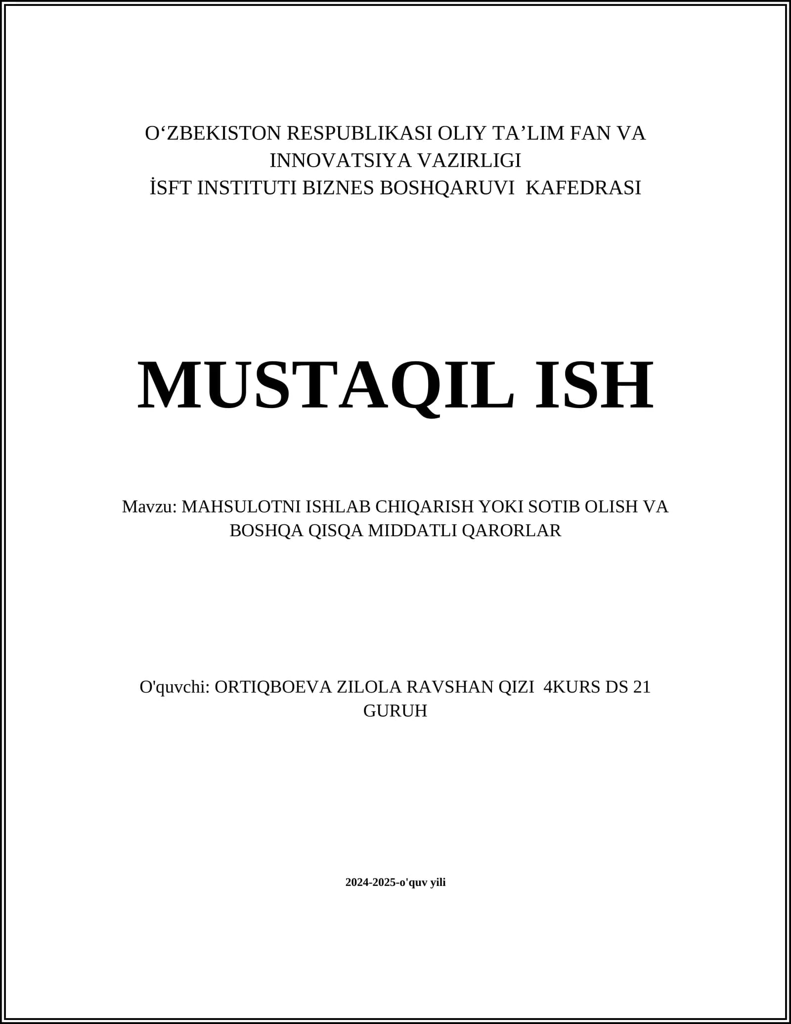 MAHSULOTNI ISHLAB CHIQARISH YOKI SOTIB OLISH VA BOSHQA QISQA MIDDATLI QARORLAR
