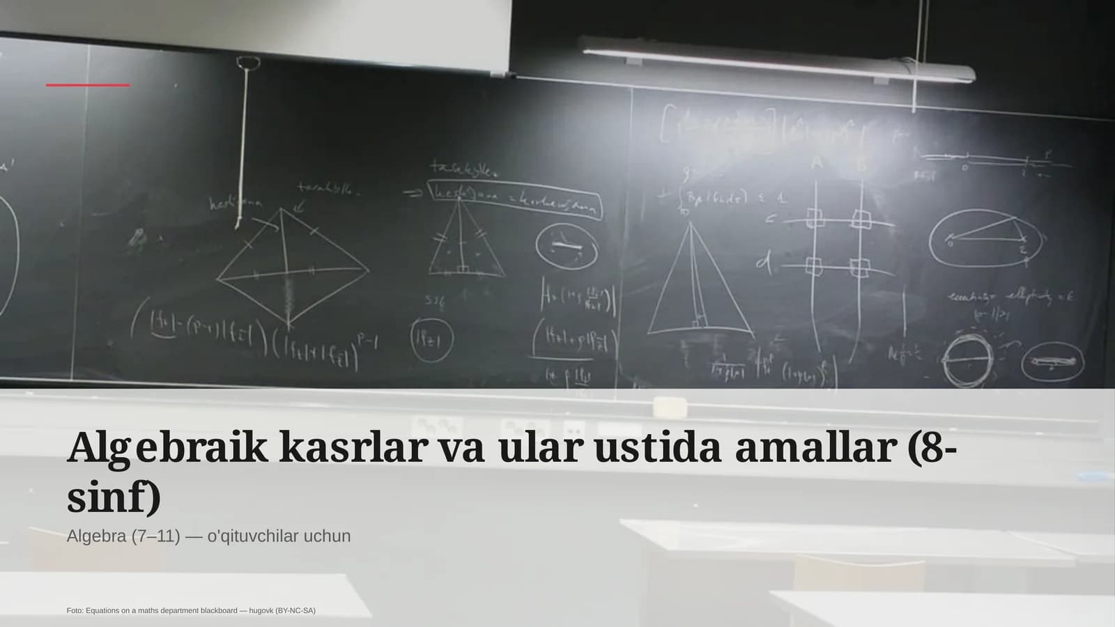 Algebraik kasrlar va ular ustida amallar (8-sinf)