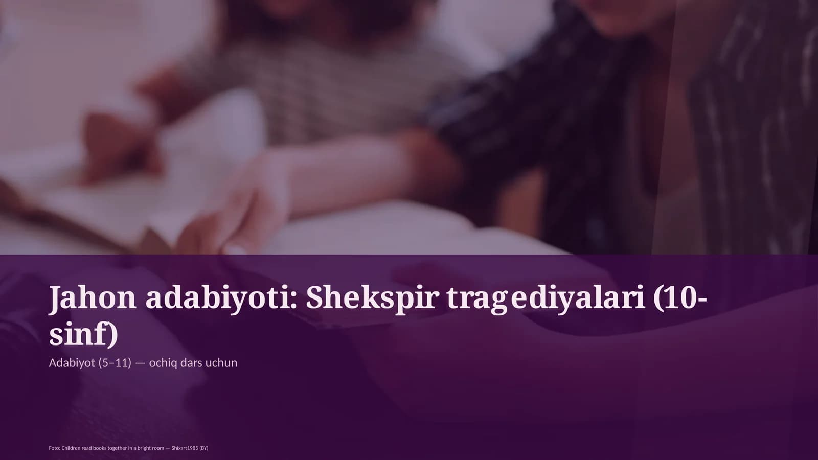 Shekspir tragediyalari (10-sinf)