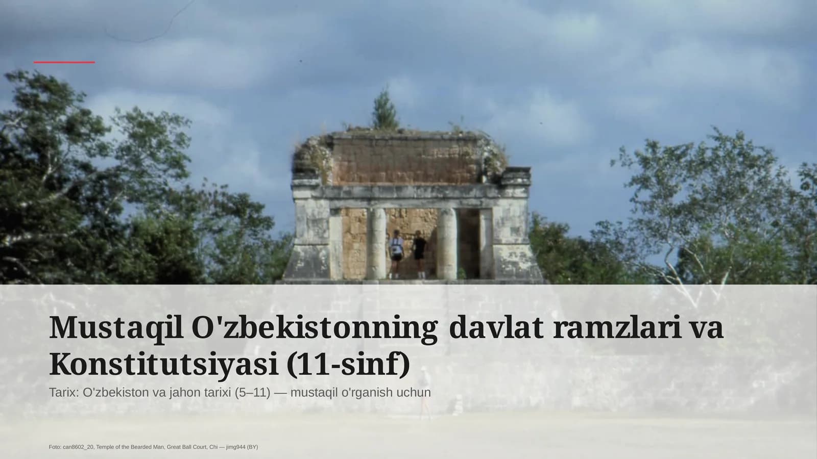 Mustaqil O'zbekistonning davlat ramzlari va Konstitutsiyasi (11-sinf)