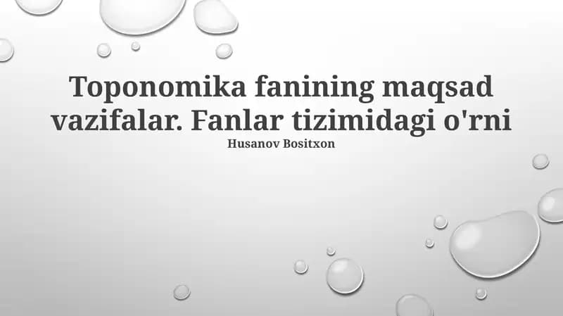 Toponomika fanining maqsad vazifalar. Fanlar tizimidagi o'rni