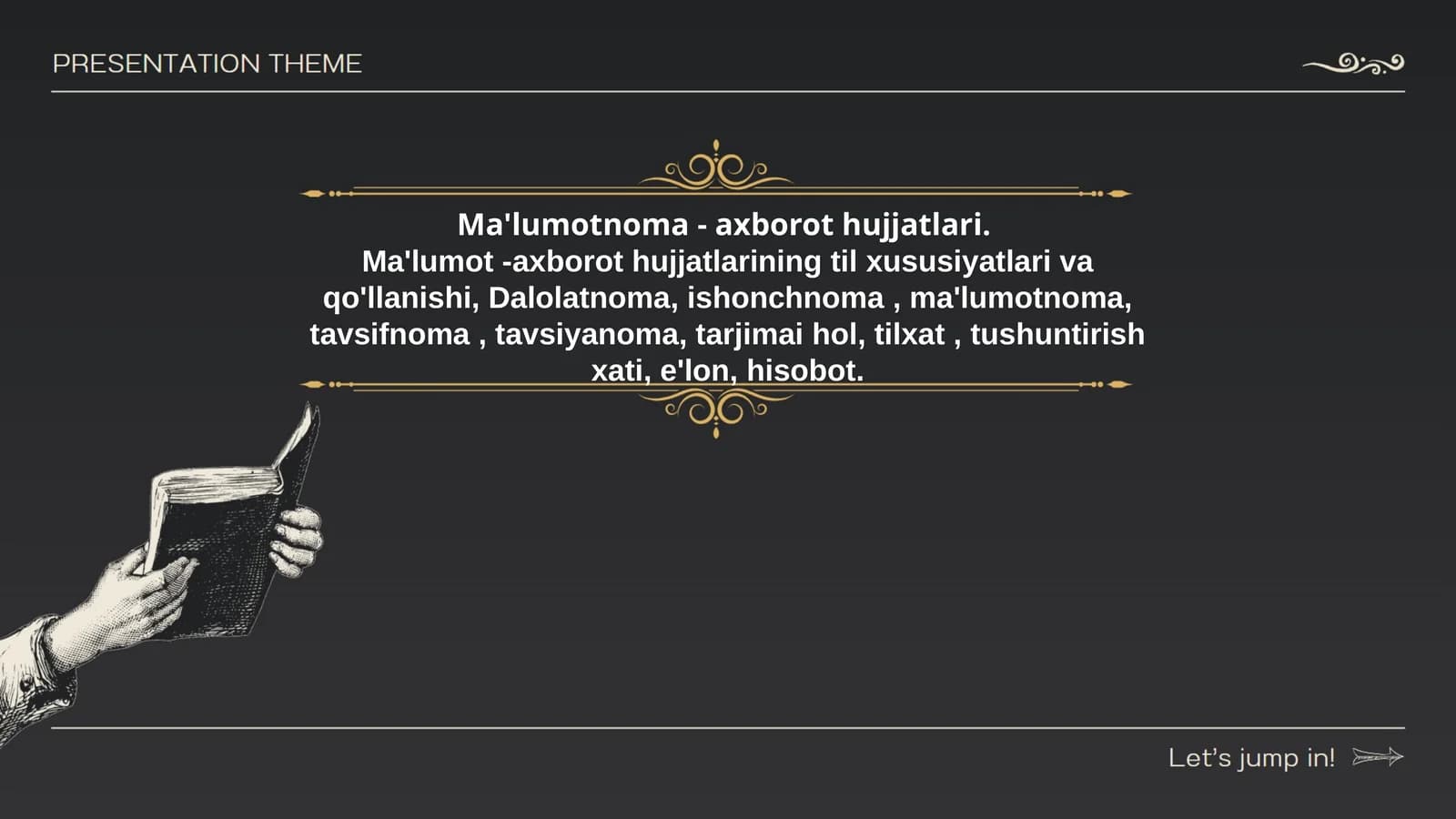 Ma'lumotnoma - axborot hujjatlari. Ma'lumot -axborot hujjatlarining til xususiyatlari va qo'llanishi, Dalolatnoma, ishonchnoma , ma'lumotnoma, tavsifnoma , tavsiyanoma, tarjimai hol, tilxat , tushuntirish xati, e'lon, hisob