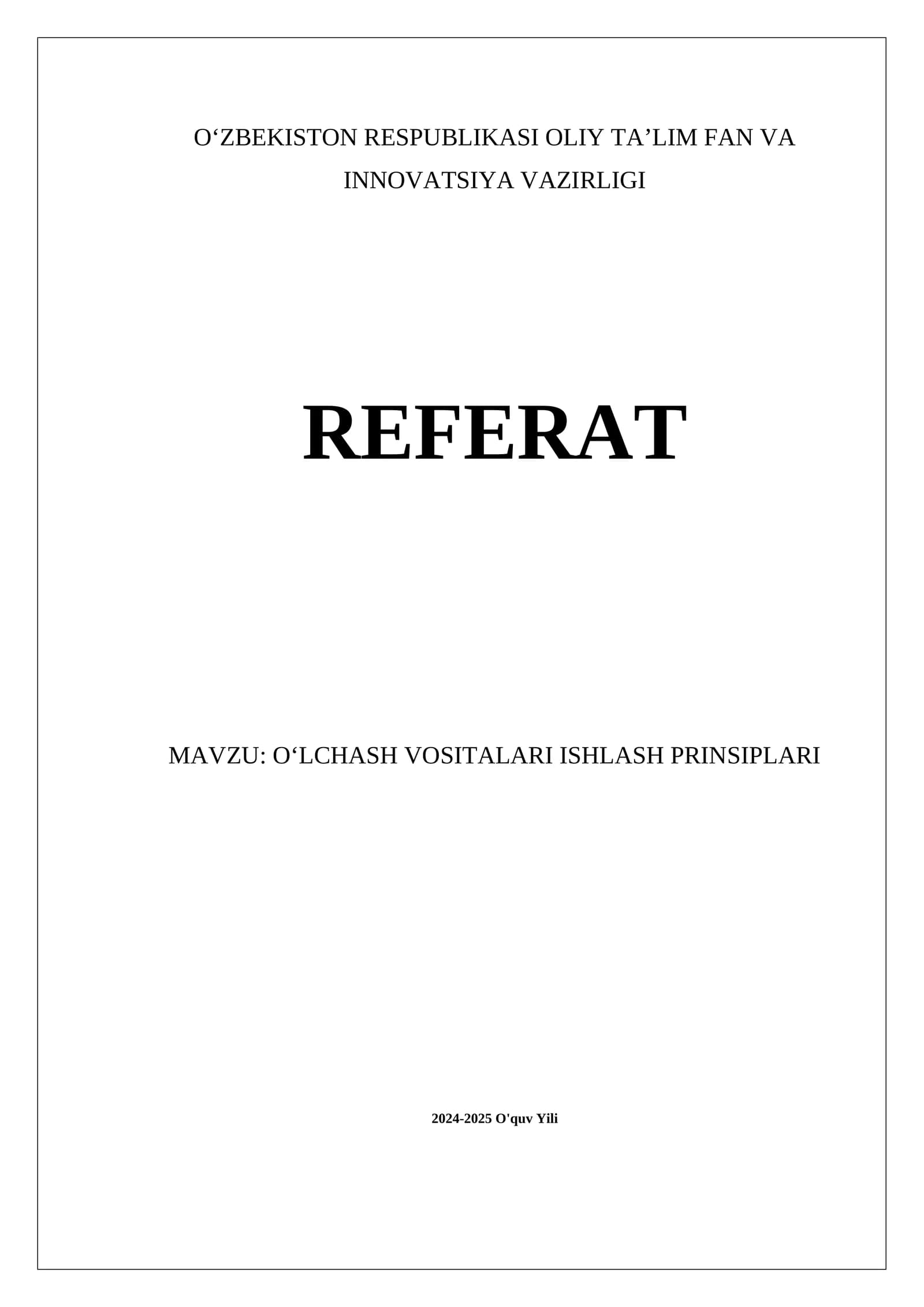 OʻLCHASH VOSITALARI ISHLASH PRINSIPLARI