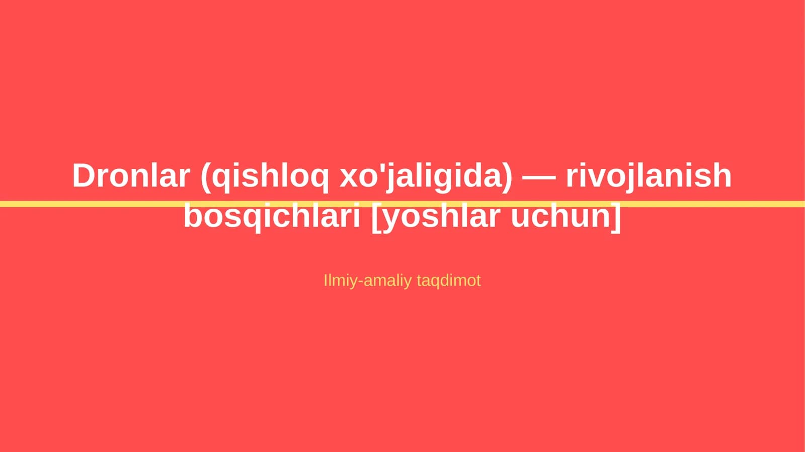 Dronlar (qishloq xo'jaligida) — rivojlanish bosqichlari [yoshlar uchun]