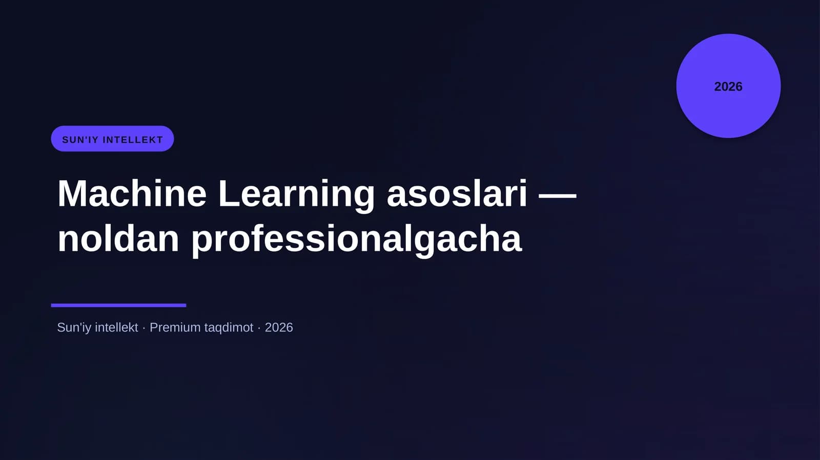 Machine Learning asoslari — noldan professionalgacha