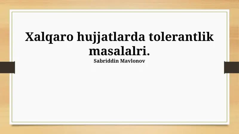 Xalqaro hujjatlarda tolerantlik masalalri