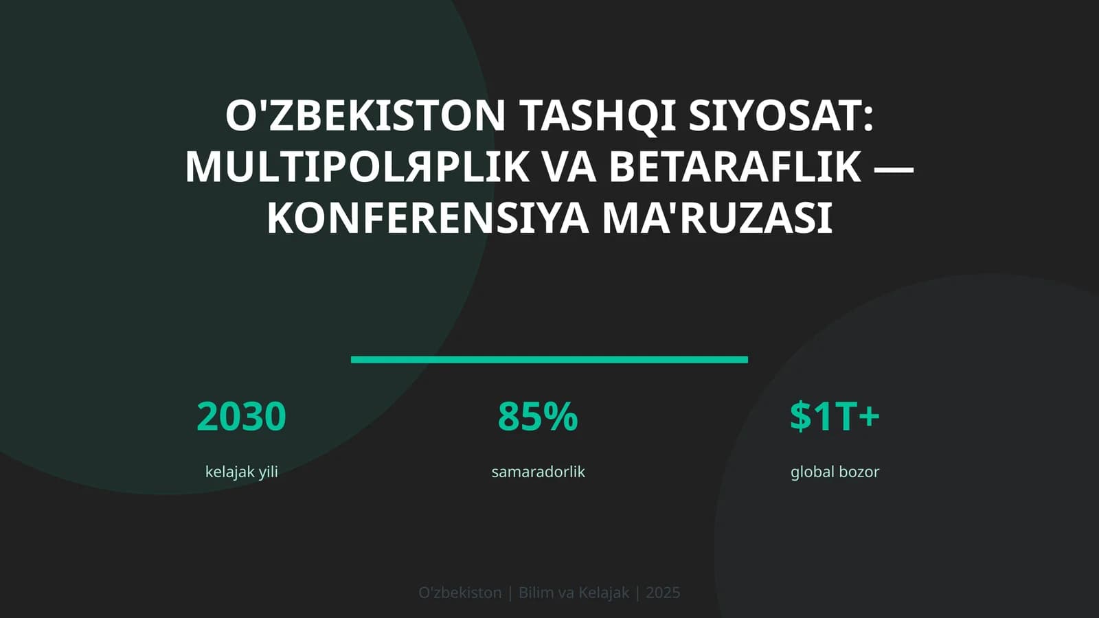 O'zbekiston Tashqi Siyosat: Multipolяrlik va Betaraflik - Konferensiya Ma'ruzasi