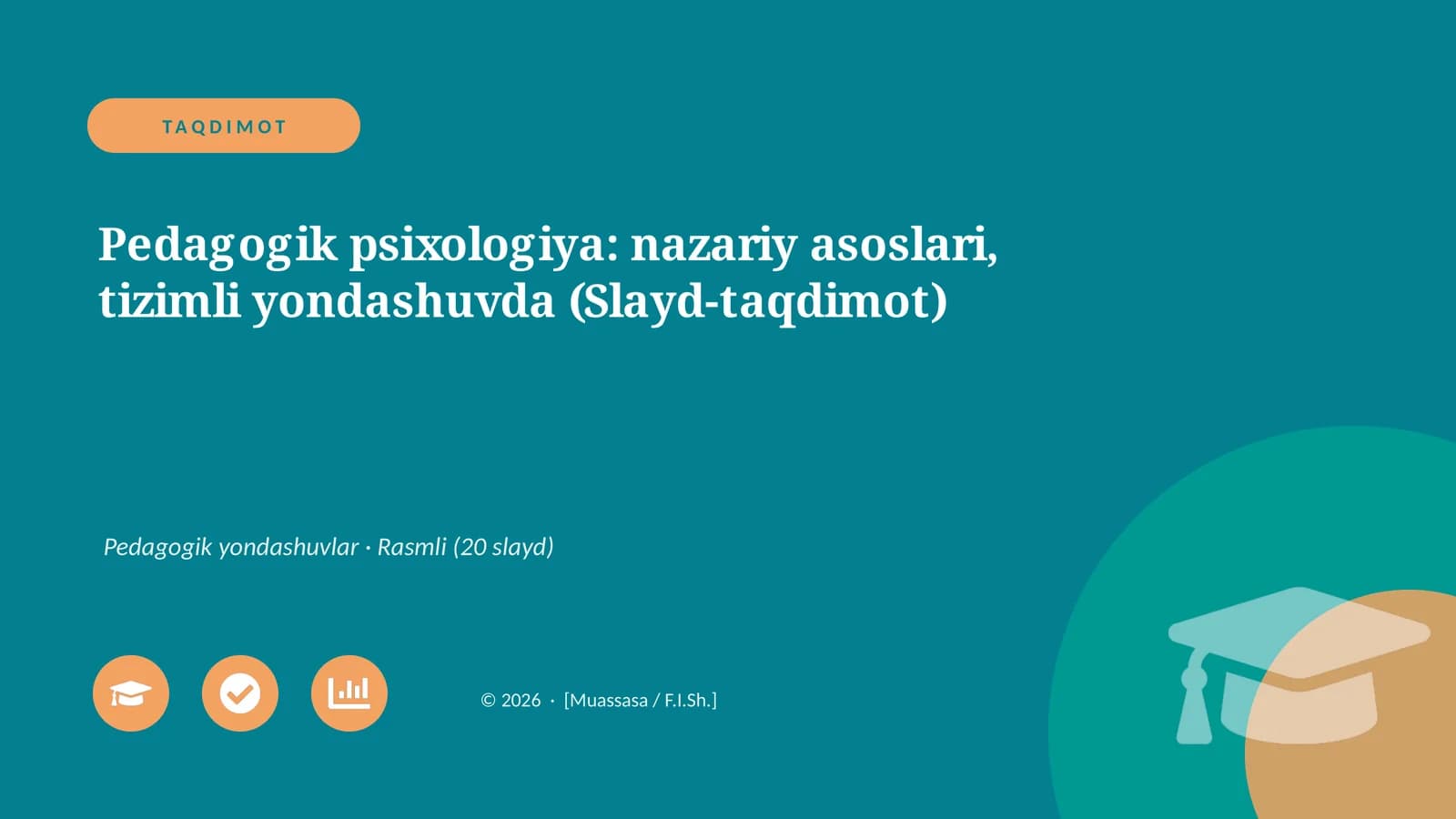 Pedagogik psixologiya: nazariy asoslari, tizimli yondashuvda (Slayd-taqdimot)