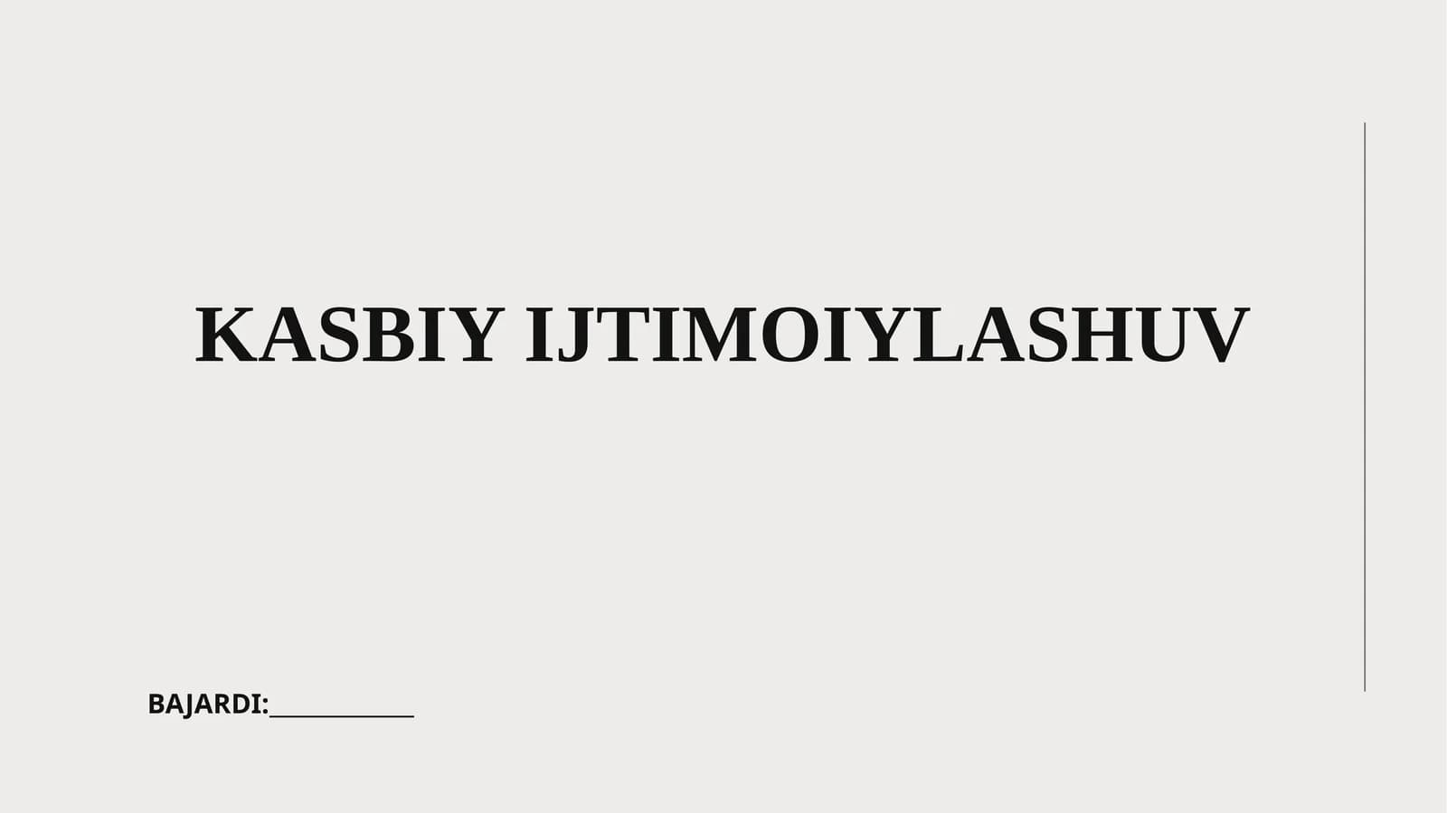 KASBIY IJTIMOIYLASHUV