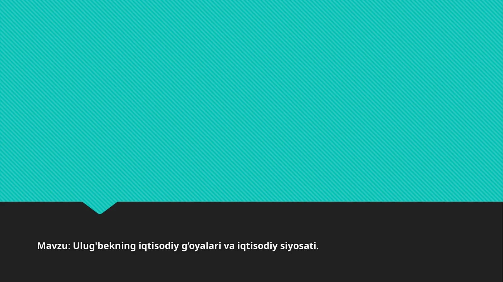 Ulug'bekning iqtisodiy g’oyalari va iqtisodiy siyosati