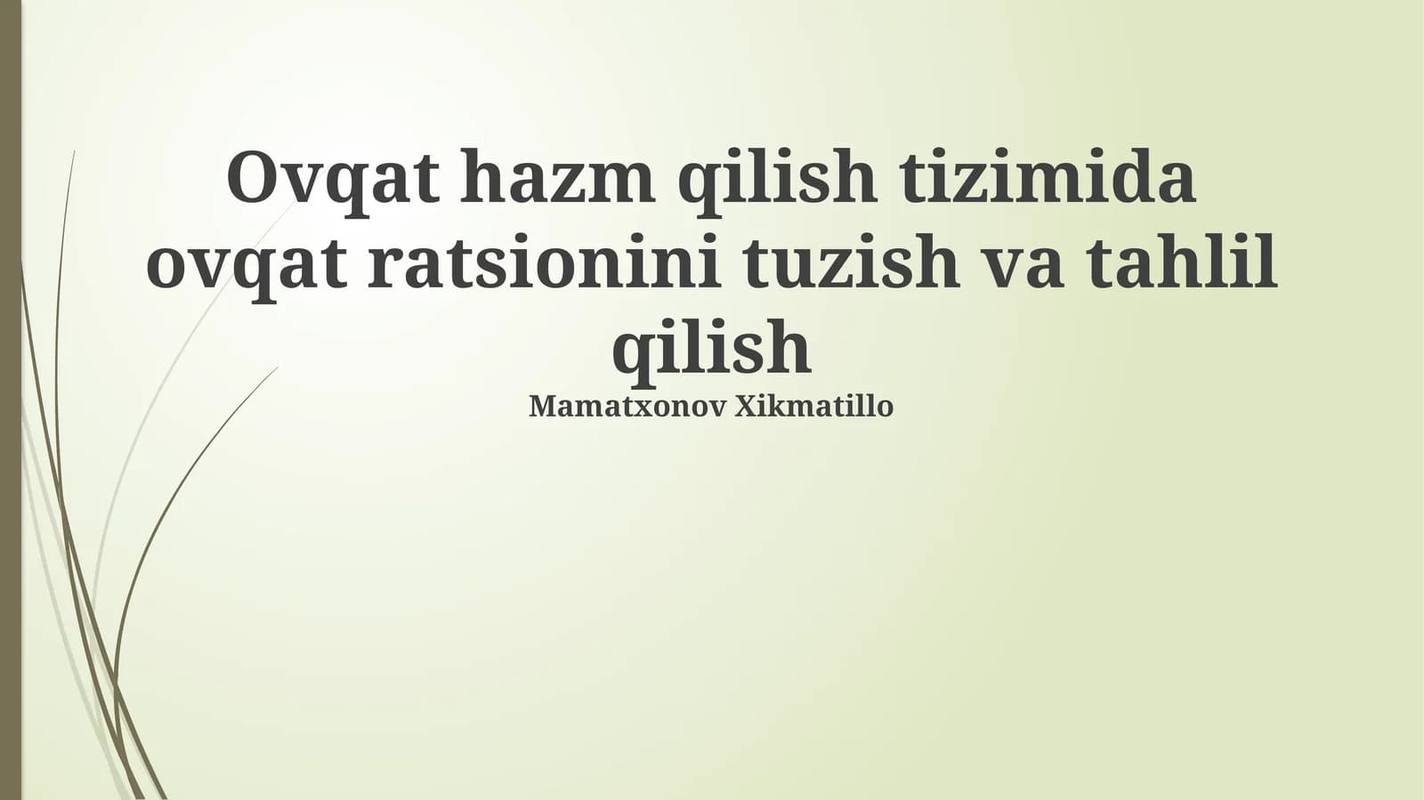 Ovqat hazm qilish tizimida ovqat ratsionini tuzish va tahlil qilish