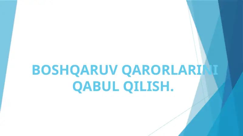 BOSHQARUV QARORLARINI QABUL QILISH