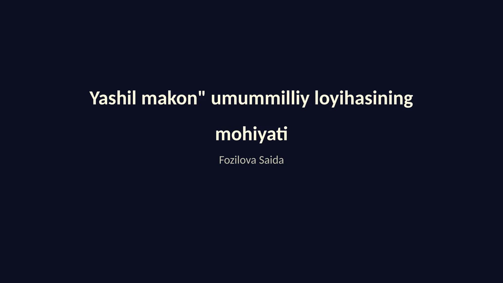 Yashil makon" umummilliy loyihasining mohiyati