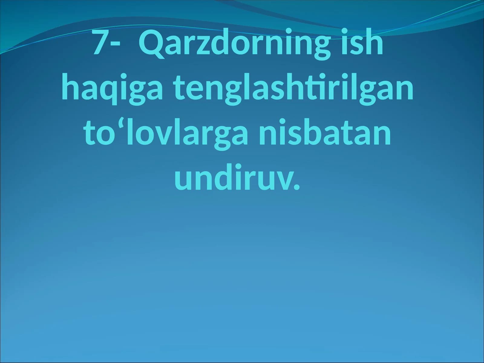 Undiruv Qarzning ish haqiga tenglashtirilgan tolavlarga nisbatan
