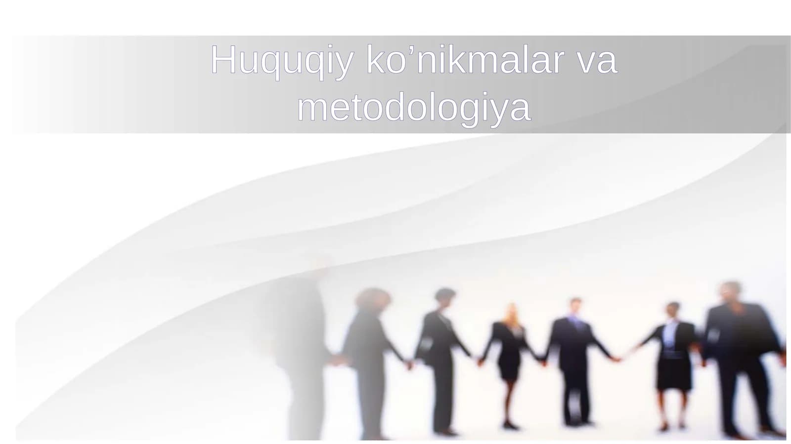 Huquqiy ko’nikmalar va metodologiya