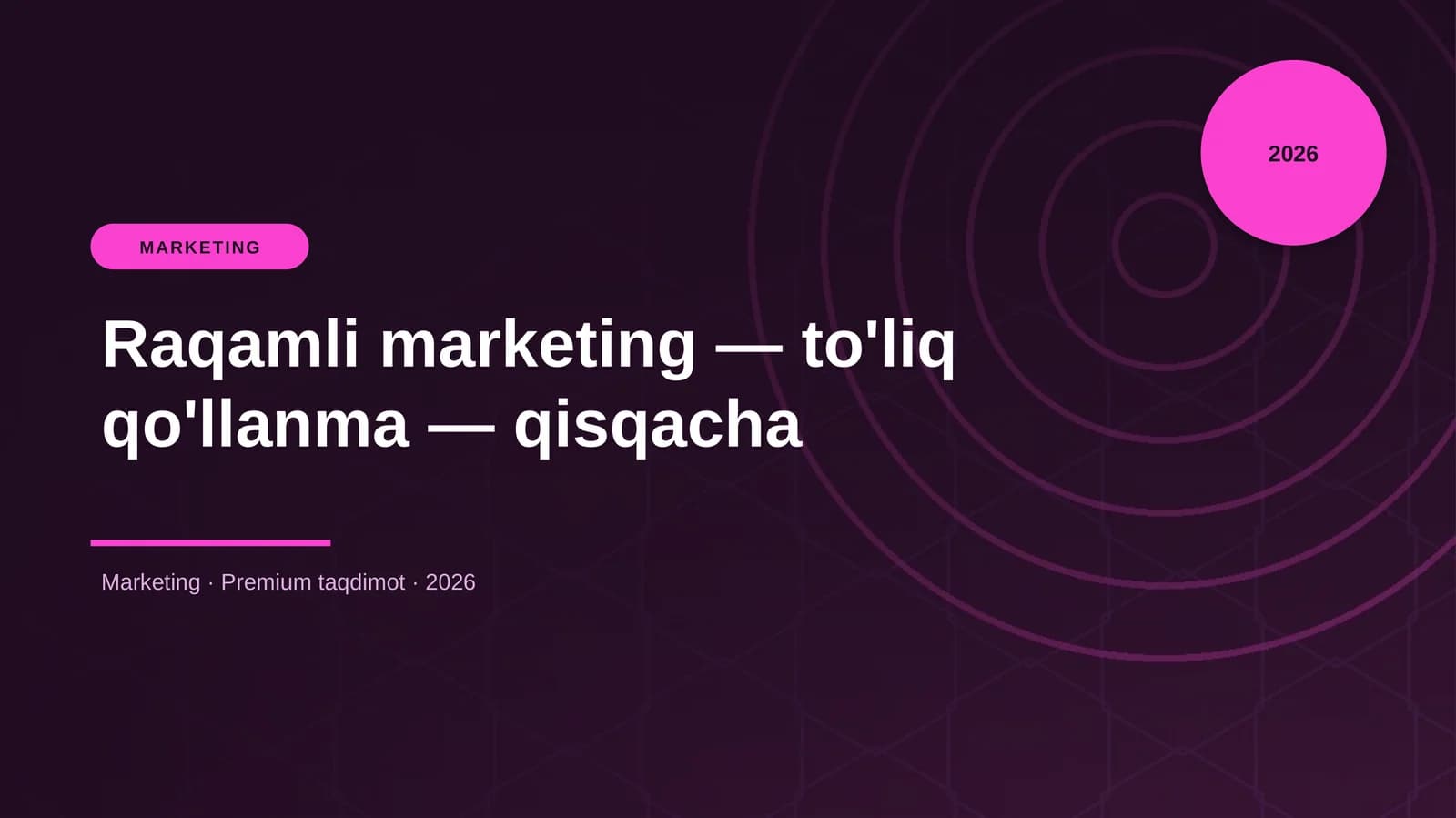 Raqamli marketing — to'liq qo'llanma — qisqacha
