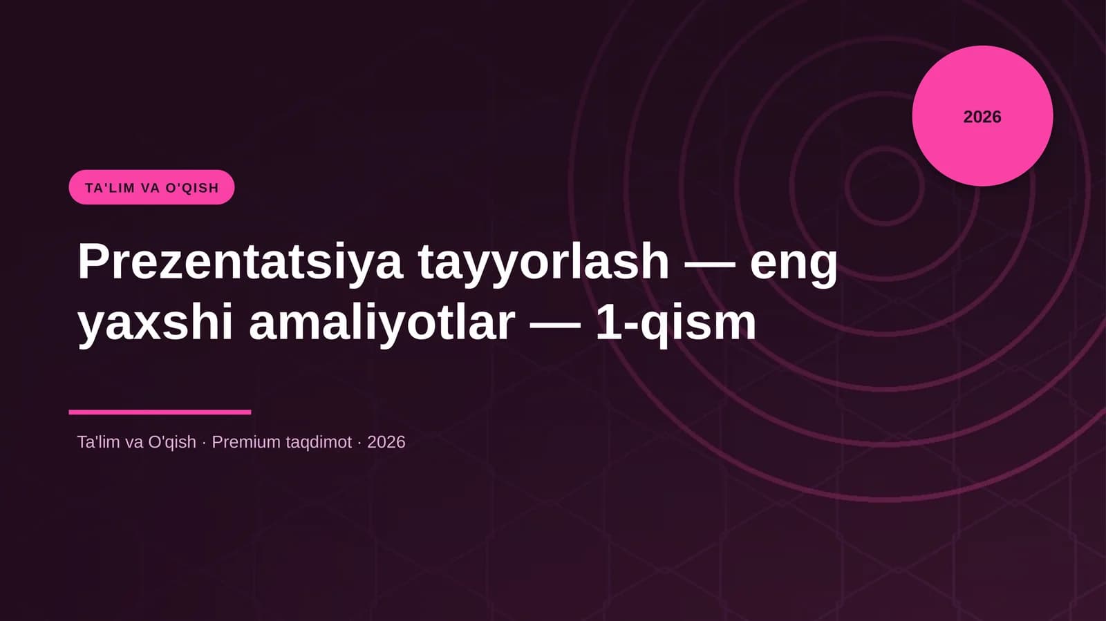 Prezentatsiya tayyorlash — eng yaxshi amaliyotlar — 1-qism