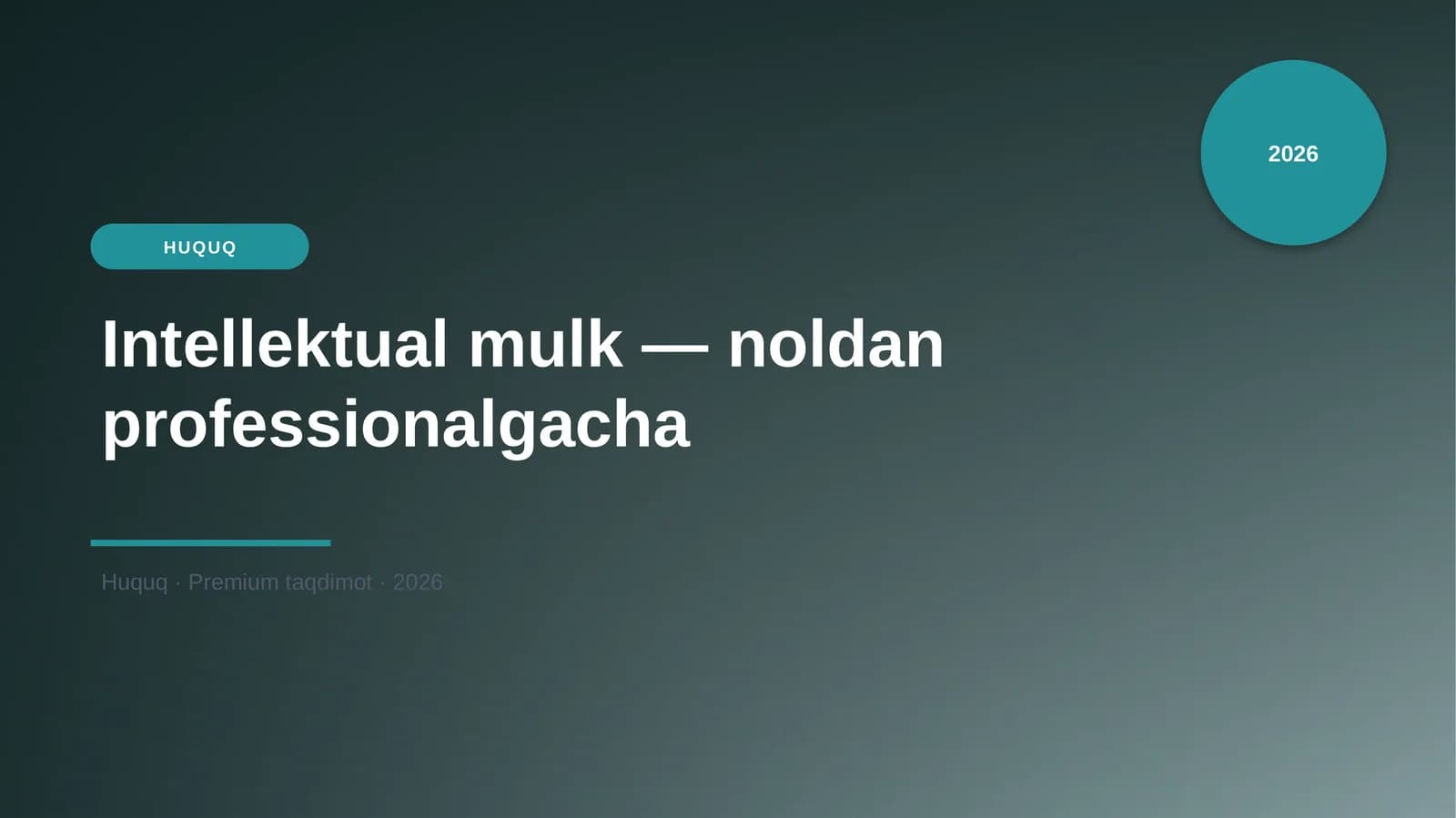 Intellektual mulk — noldan professionalgacha