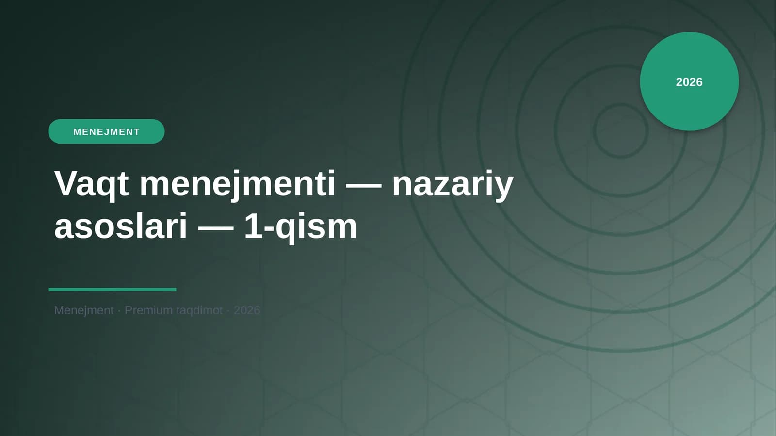 Vaqt menejmenti — nazariy asoslari — 1-qism