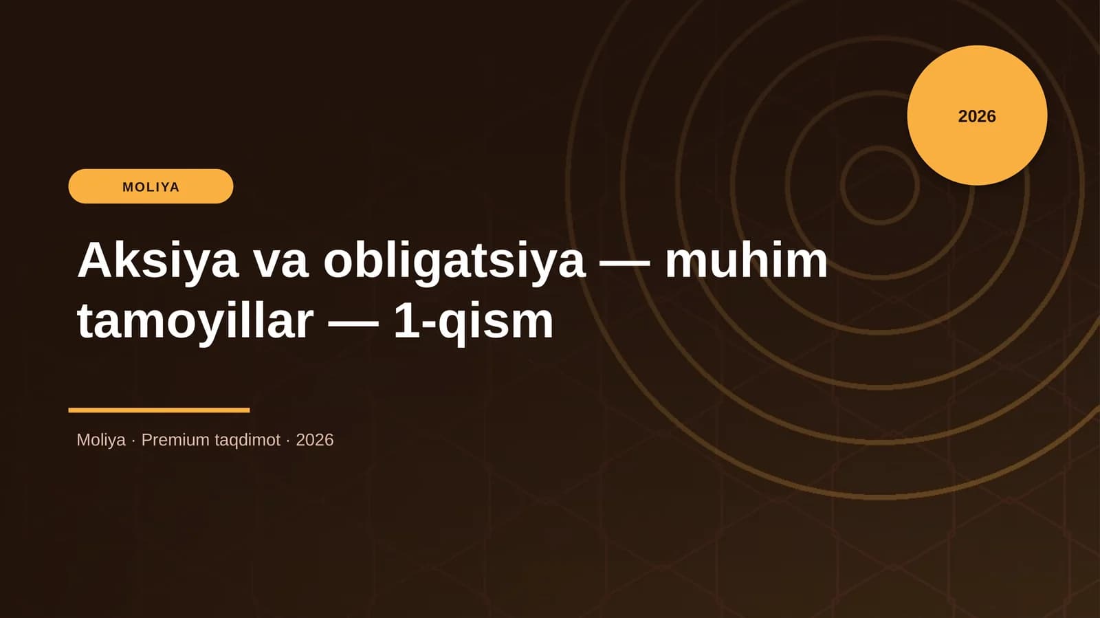 Aksiya va obligatsiya — muhim tamoyillar — 1-qism