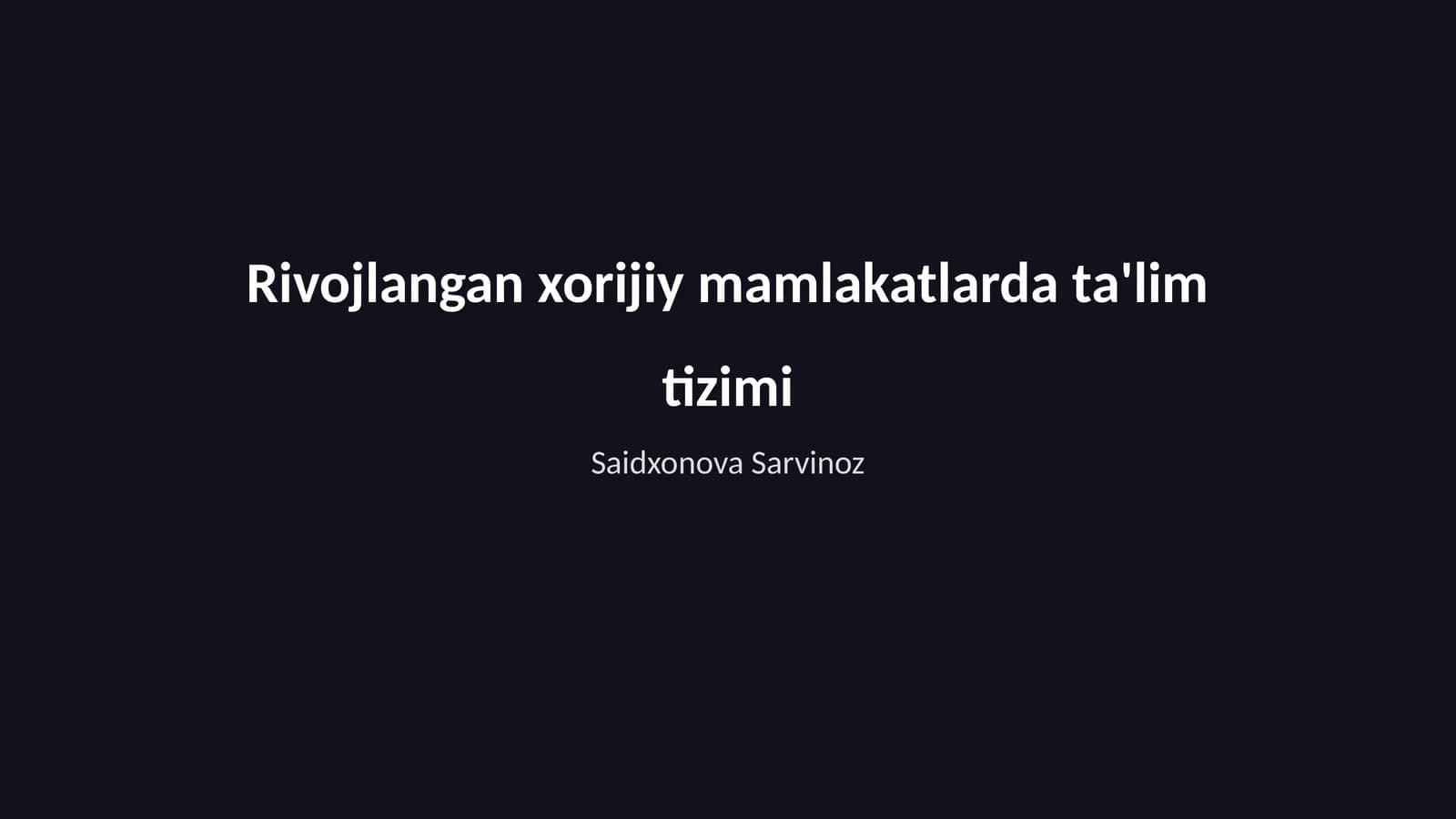 Rivojlangan xorijiy mamlakatlarda ta'lim tizimi