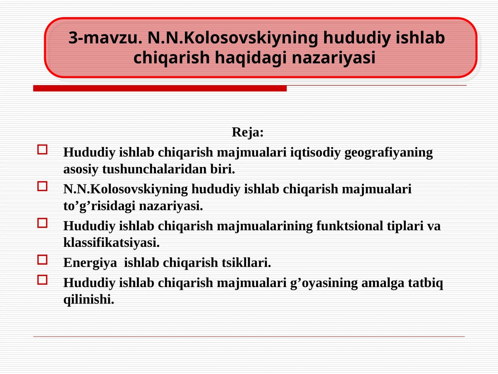 3-mavzu. N.N.Kolosovskiyning hududiy ishlab chiqarish haqidagi nazariyasi