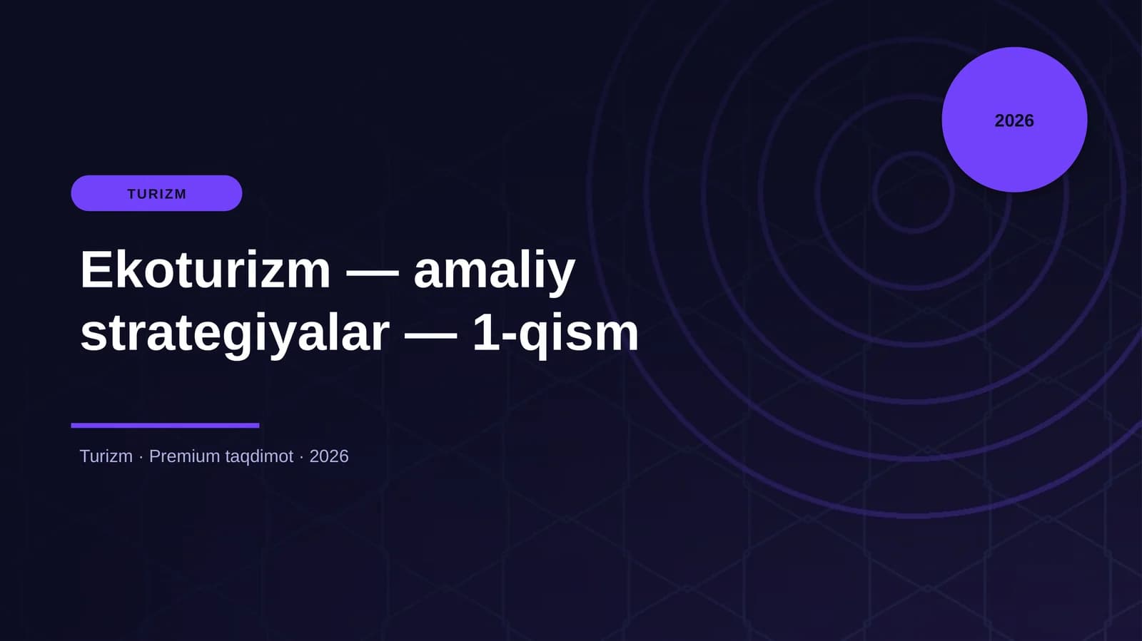 Ekoturizm — amaliy strategiyalar — 1-qism