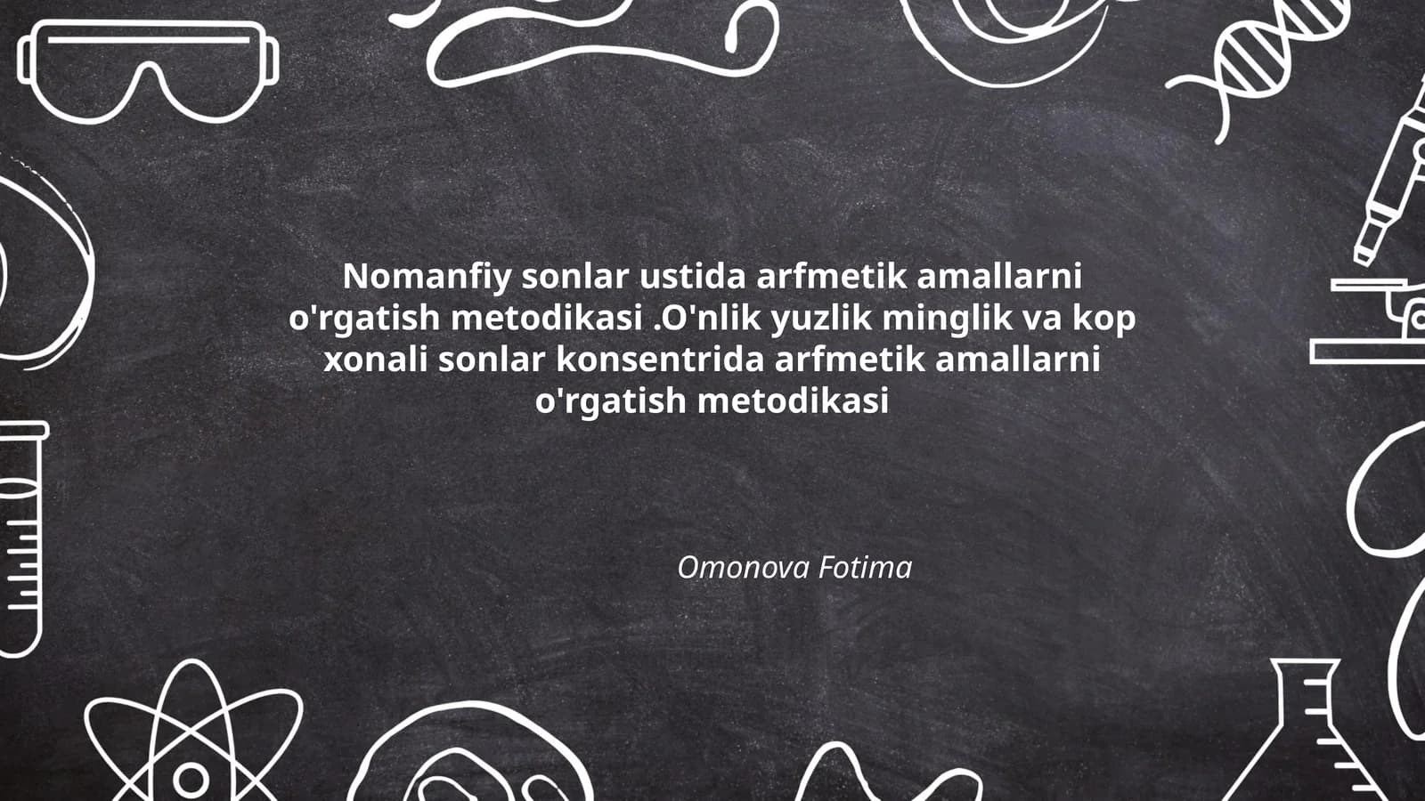 Nomanfiy sonlar ustida arfmetik amallarni o'rgatish metodikasi