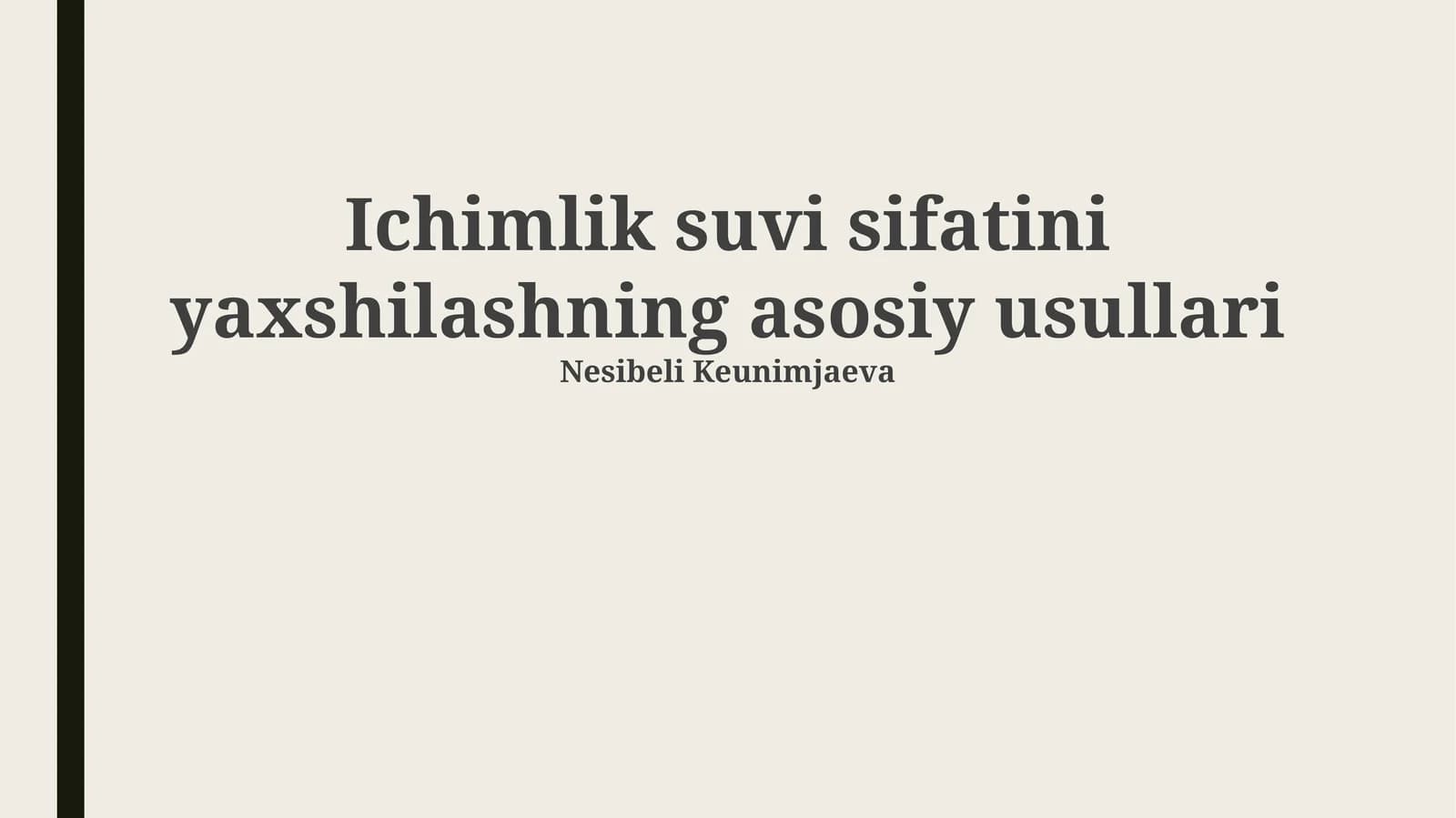 Suvi sifatini yaxshilashning asosiy usullari