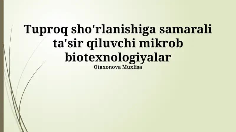 Tuproq sho'rlanishiga samarali ta'sir qiluvchi mikrob biotexnologiyalar