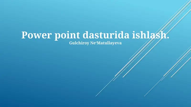 PowerPoint dasturida ishlash