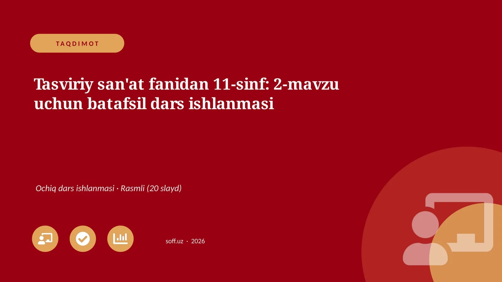 Tasviriy san'at fanidan 11-sinf: 2-mavzu uchun batafsil dars ishlanmasi