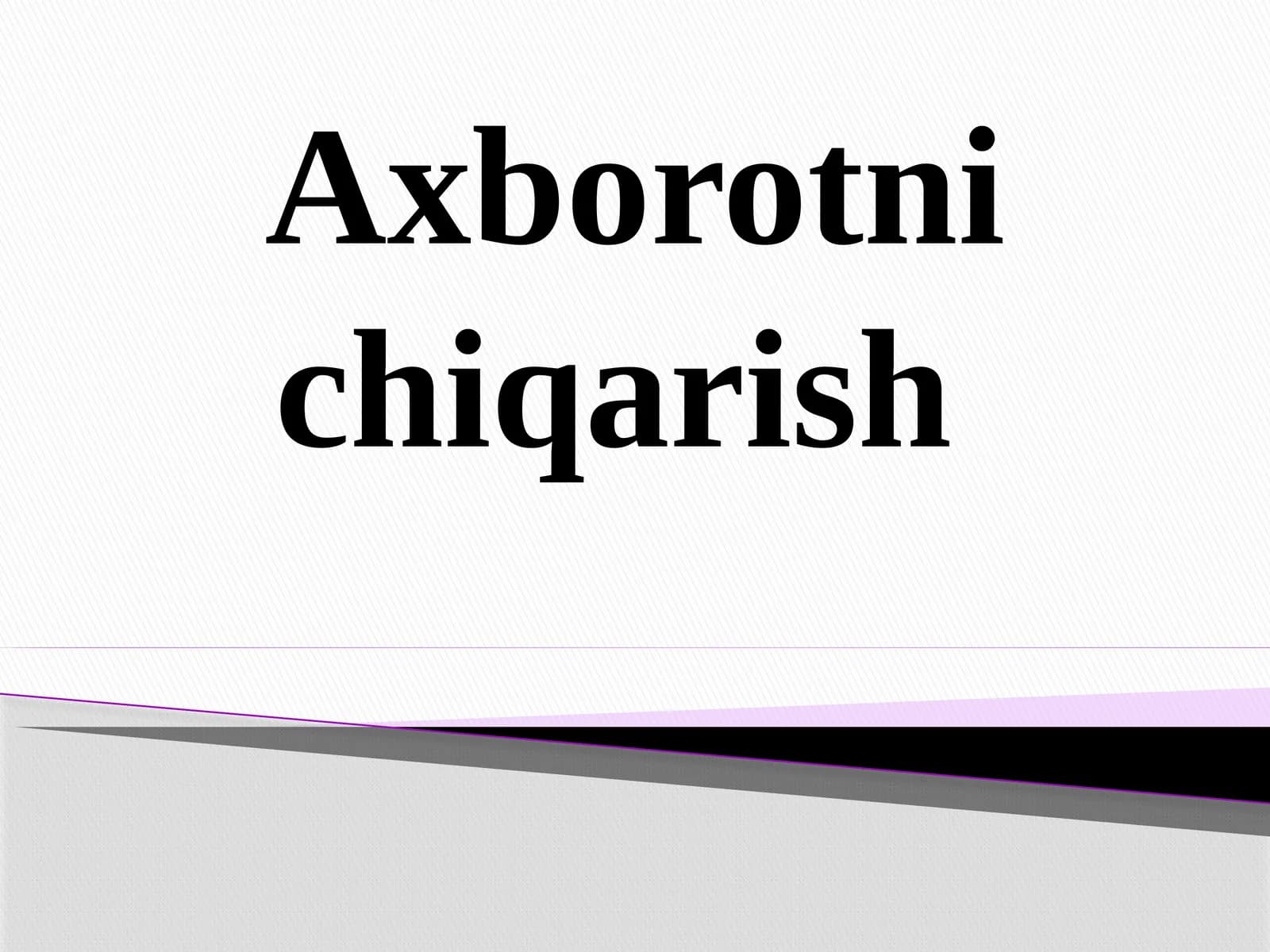 Axborotni chiqarish
