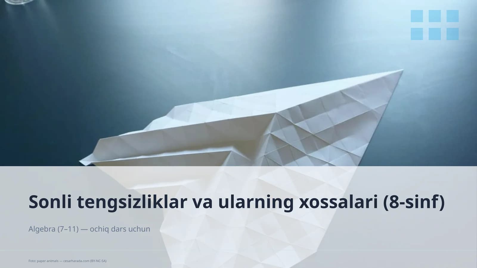 Sonli tengsizliklar va ularning xossalari (8-sinf)