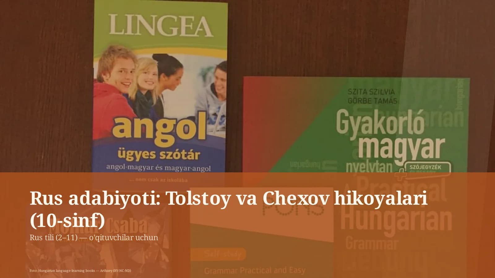 Rus adabiyoti: Tolstoy va Chexov hikoyalari (10-sinf)