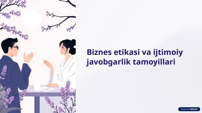 Biznes etikasi va ijtimoiy javobgarlik tamoyillari