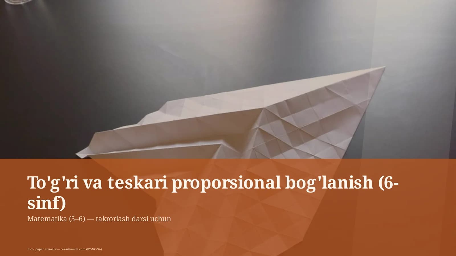 To'g'ri va teskari proporsional bog'lanish (6-sinf)