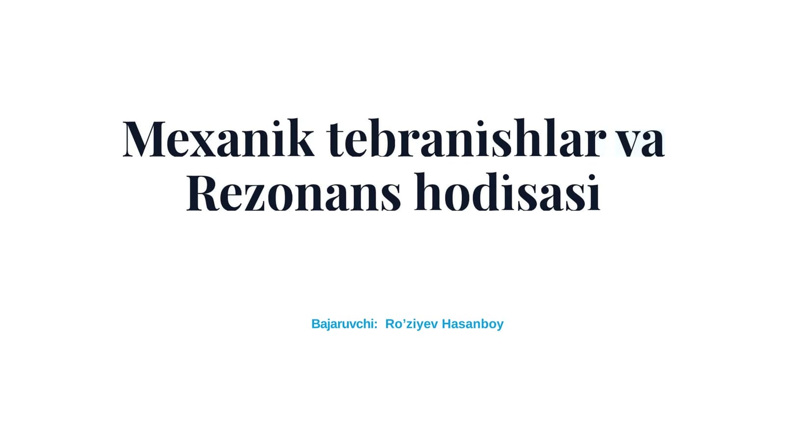 Mexanik tebranishlar va rezonans