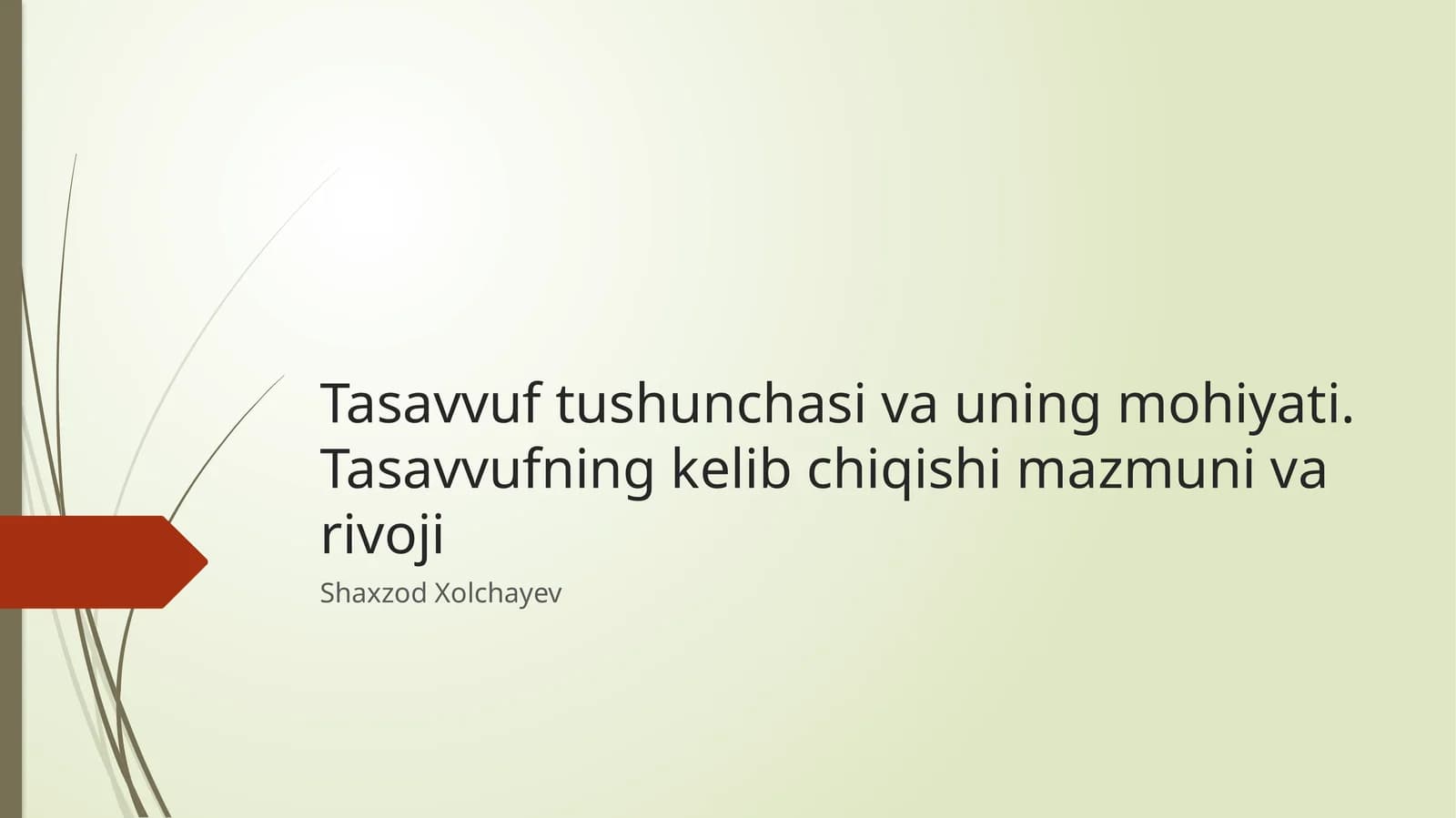 Tasavvufning tarixiy ildizlari va rivojlanish bosqichlari
