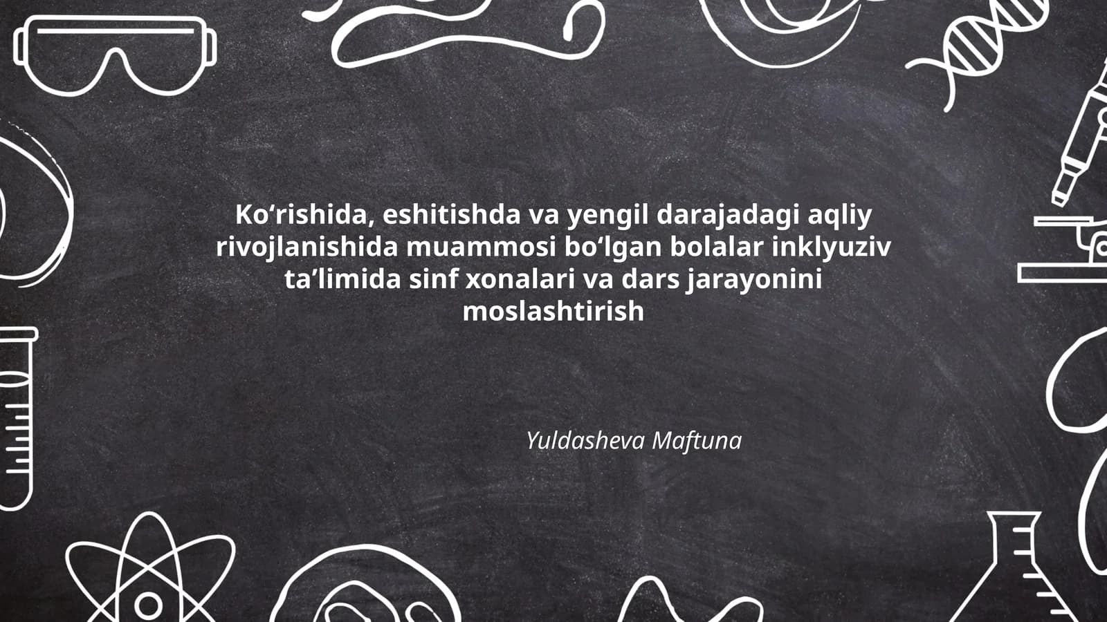 Inklyuziv taʼlimida sinf xonalari va dars jarayonini moslashtirish