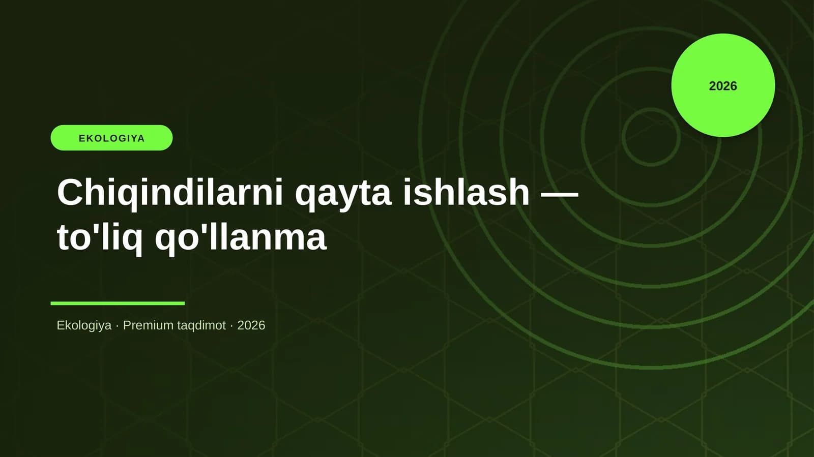 Chiqindilarni qayta ishlash — to'liq qo'llanma