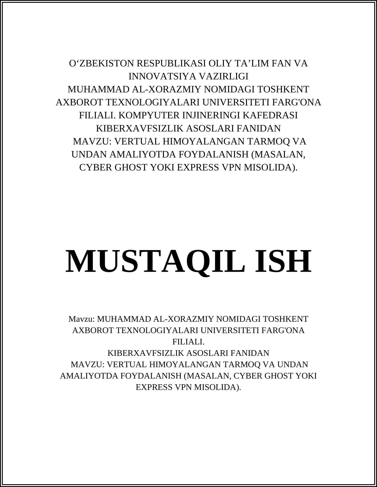 VERTUAL HIMOYALANGAN TARMOQ VA UNDAN AMALIYOTDA FOYDALANISH (MASALAN, CYBER GHOST YOKI EXPRESS VPN MISOLIDA)